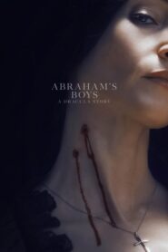 Abraham’s Boys: A Dracula Story