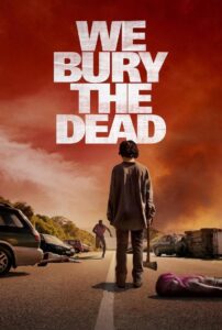 We Bury the Dead 2026