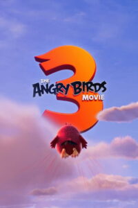 The Angry Birds Movie 3 (2026): Release Date, Cast, & Story