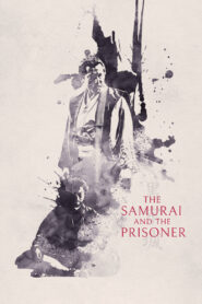 The Samurai and the Prisoner 2026