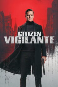 Citizen Vigilante 2026