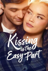 Kissing Is the Easy Part 2026