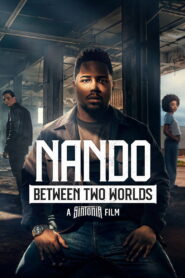 Nando Between Two Worlds 2026