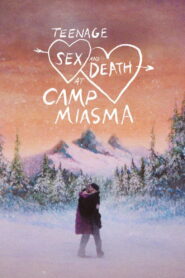 Teenage Sex and Death at Camp Miasma 2026